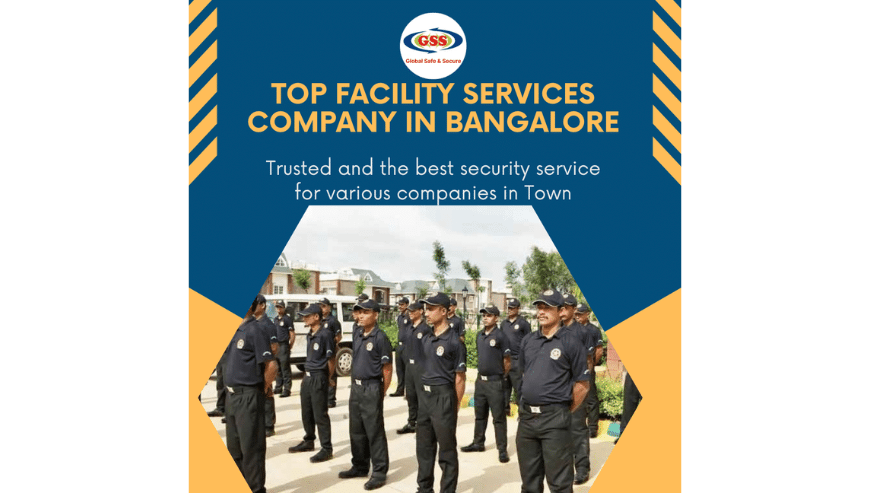 Top Facility Services Company in Bangalore | Global Safe and Secure