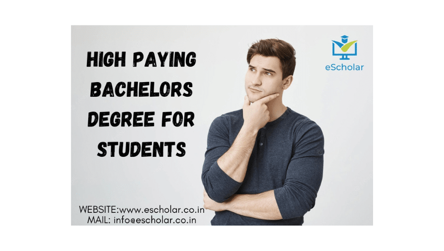 High-Paying Bachelor’s Degree For Students | Escholar