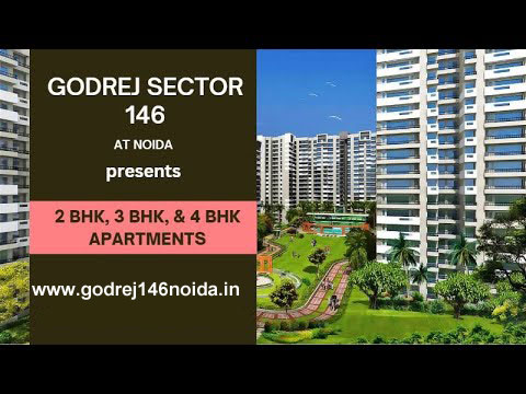 Godrej Sector 146 Noida - Is The Best Place To Live