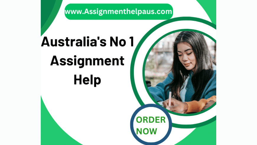 Australia’s No 1 Assignment Help services for student | Assignment Help AUS