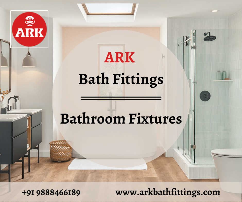 Best Bathroom Fixtures in India | ARK