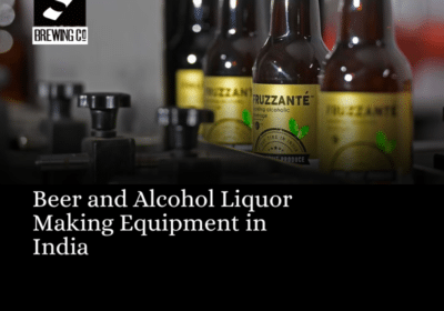 Best Beer and Alcohol Liquor Making Equipment in India | S Brewings