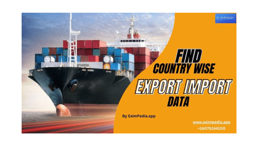 Country Wise Export Import Data | Eximpedia