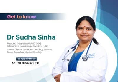 Medical Oncologist in Hyderabad | Dr. Sudha Sinha
