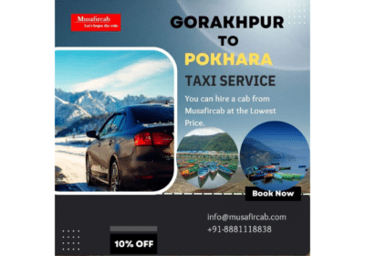 Gorakhpur to Pokhara Taxi Service | Musafircab
