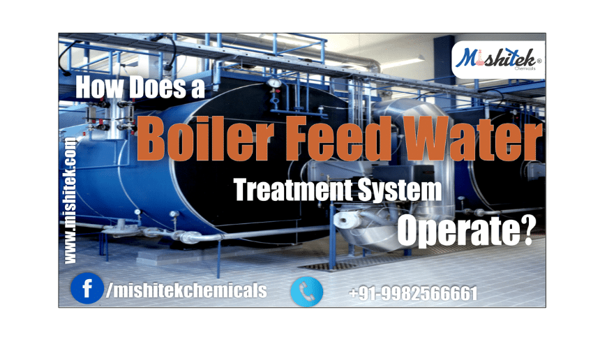 How Dose a Boiler Feed Water Treatment System Operate ?