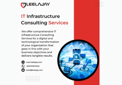 Top IT Infrastructure Consulting Services | Leelajay