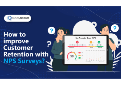 5 Simple Steps to Improve Customer Retention with NPS Survey