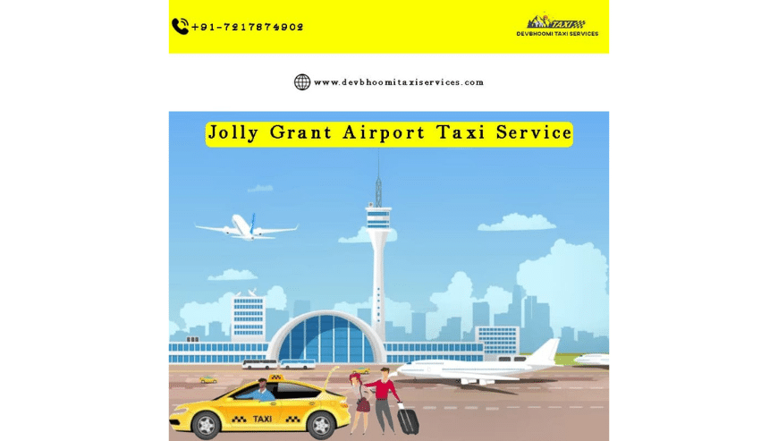 Jolly Grant Airport Taxi Service | Dev Bhoomi Taxi Service