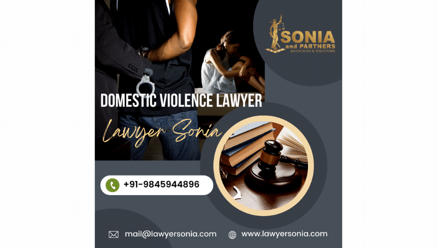 Lawyers Near Me For Domestic Violence in Bangalore | Sonia and Partners