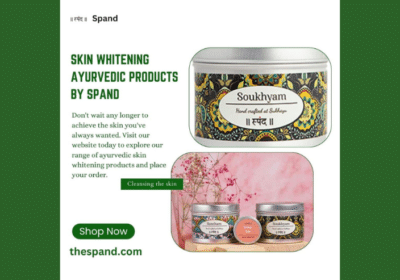 Skin Whitening Ayurvedic Products By Spand