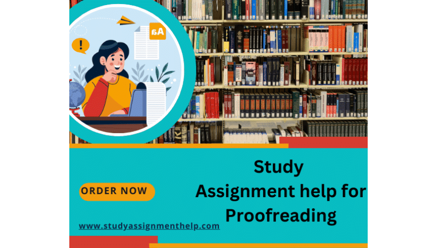 Proofreading Services For Students in UK with Study Assignment Help