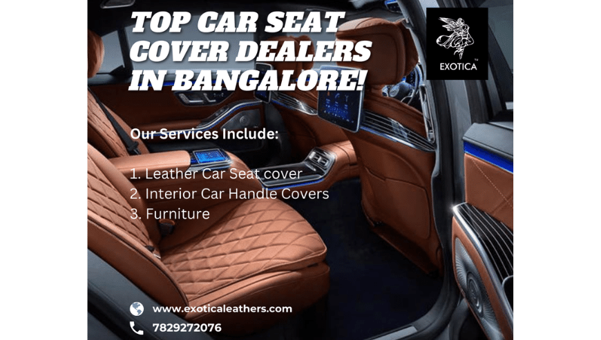 Top Car Seat Cover Dealers in Bangalore | Exotica Leathers