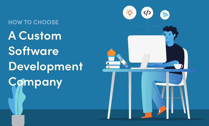 A Guide To The Best Custom Software Development Company | Brain Inventory