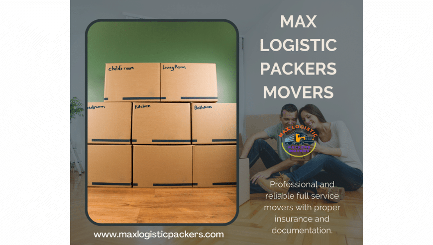 Moving and Packing in Gurgaon | Max Logistic Packers Movers