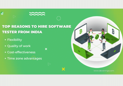 Top Reasons To Hire Software Tester From India | Devstringx Technologies