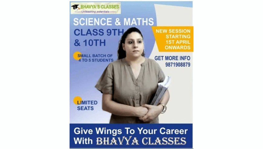 Tutions Classes For 9th & 10th Class in Delhi | Bhavya Classes