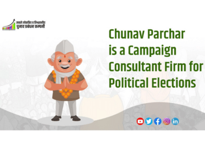 Best Campaign Consultant Firm For Political Elections | Chunav Parchar