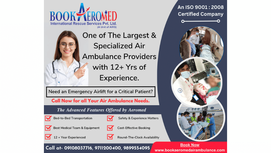 Book Aeromed Air Ambulance Service in Chennai | Equipped to Handle a Wide Range of Medical Needs