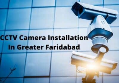 CCTV Camera Installation in Greater Faridabad | CamsenseIndia.com