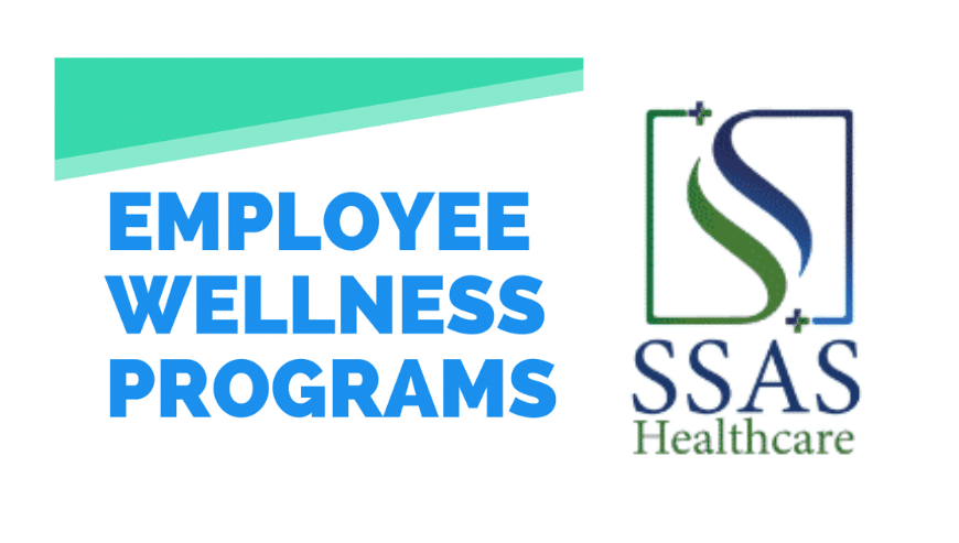 Employee-Wellness-Programs-SSAS-Healthcare-1