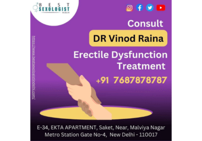 Erectile Dysfunction Treatment in South Delhi | Dr. Vinod Raina