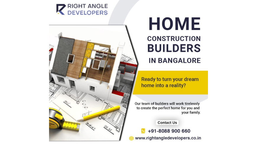 Home Construction Builders in Bangalore | Right Angle Developer