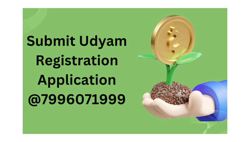 Submit-Udyam-Registration-Application@7996071999