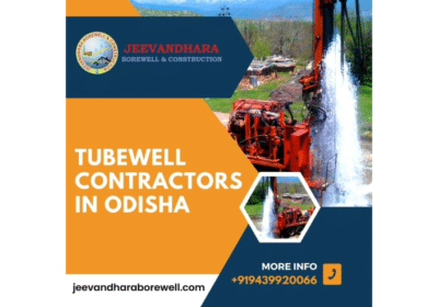 Tubewell Contractors in Odisha | Jeevandhara Borewell & Construction