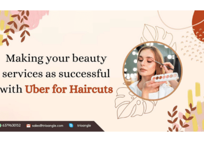 Uber For Haircuts- The Future of On Demand Beauty Service | TrioAngle