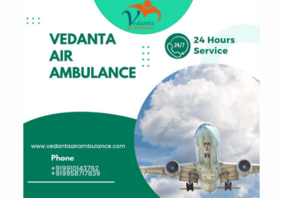Vedanta-Air-Ambulance-in-Delhi