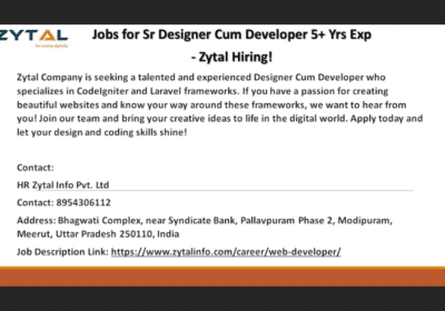 Jobs For SR Designer Cum Developer 5+Yrs Exp | Zytal Hiring