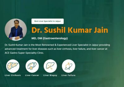 Expert Liver Specialist in Jaipur | Dr. Sushil Kumar Jain | ACE Gastro