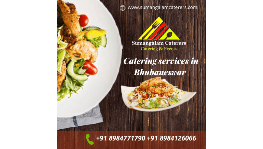 Catering Services in Bhubaneswar | Sumangalam Caterers