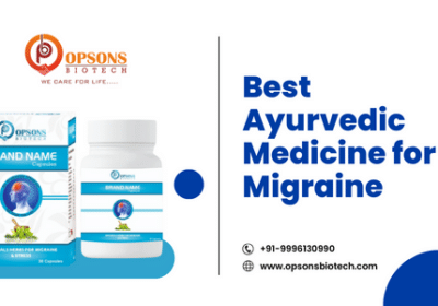 Best Ayurvedic Medicine For Migraine | Opsons Biotech