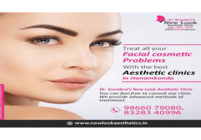 Best Cosmetic Clinic in Hanamkonda | Dr. Sreedevi’s New Look Aesthetics Clinic