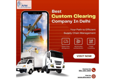 Best Custom Clearing Company in Delhi | AFM Logistics
