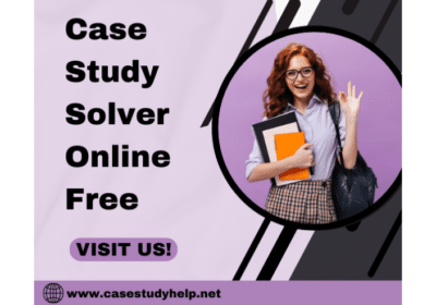 Need Case Study Solver Online Free By Professional Experts?