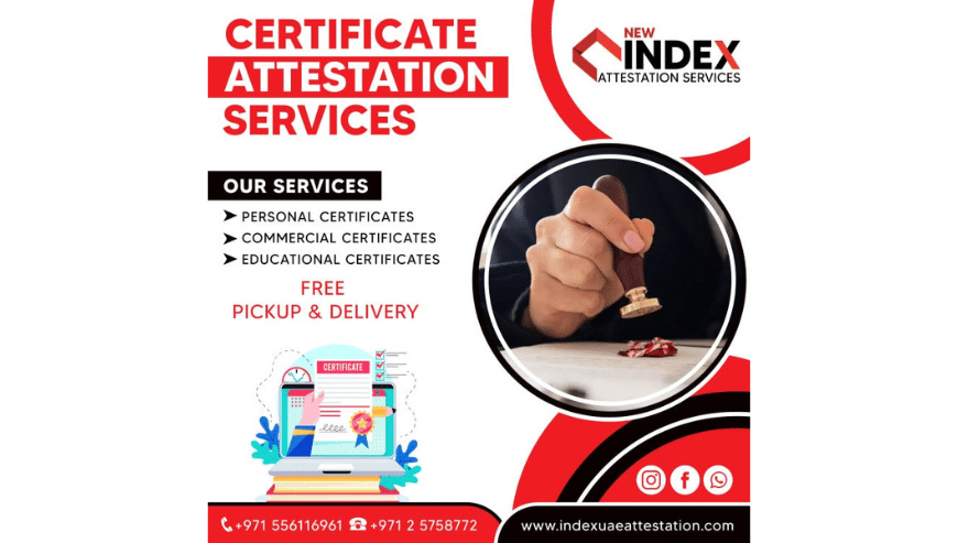 Certificate Attestation in Abu Dhabi | New Index Management Services