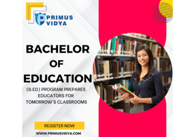 Bachelor of Education Program Prepares Educators For Tomorrow’s Classrooms | Primus Vidya