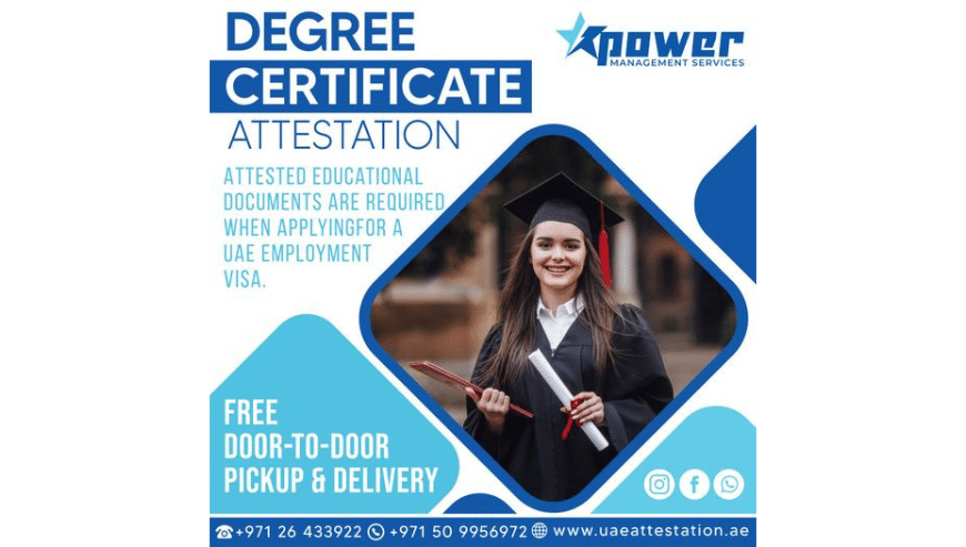 Degree Certificate Attestation in Abu Dhabi UAE | Power Management Services