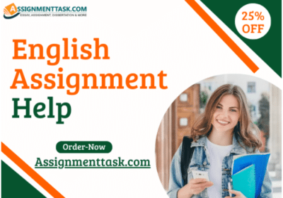 High Quality English Assignment Help | AssignmentTask.com