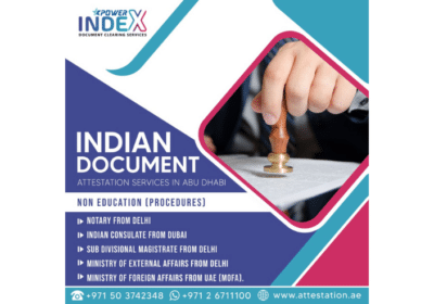 Indian Certificate Attestation in Abu Dhabi UAE | Power Index Management Services