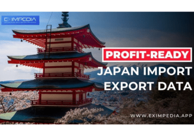Unlocking Japan’s Import and Export Market with Japan Import Export Data | Eximpedia