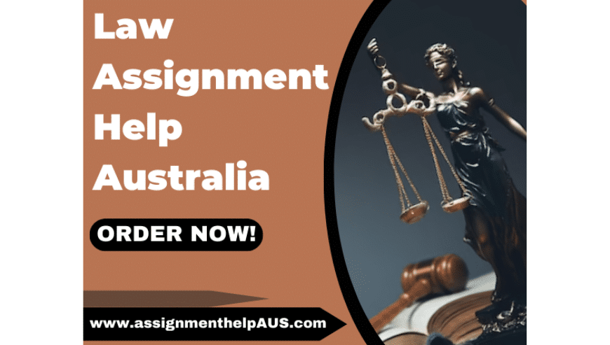Are You Looking For Law Assignment Help Australia By Experts?