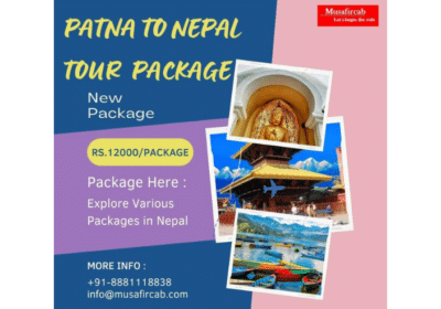 Patna to Nepal Tour Package | Nepal Tour Package From Patna | Musafircab