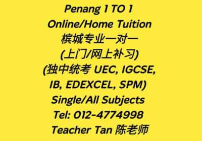 Penang One to One Home Tuition For UEC, IGCSE, IB, EDEXCEL, SPM