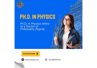 Ph.D. in Physics Refers To A Doctor Of Philosophy Degree in Delhi | Mitauna