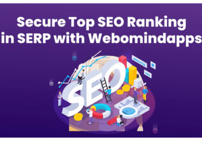 Secure Top SEO Ranking in SERP with Webomindapps