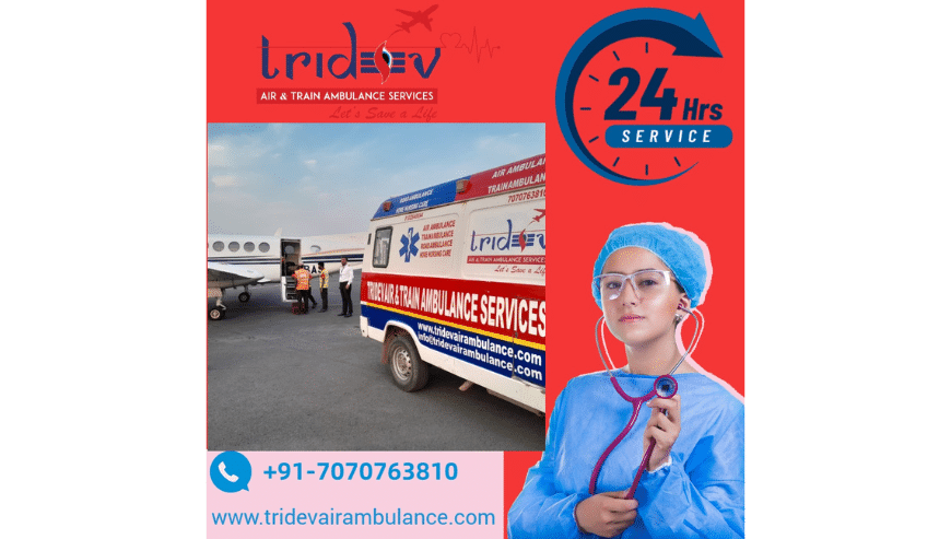 Tridev Air Ambulance in Ranchi Provides Trained Medical Staff